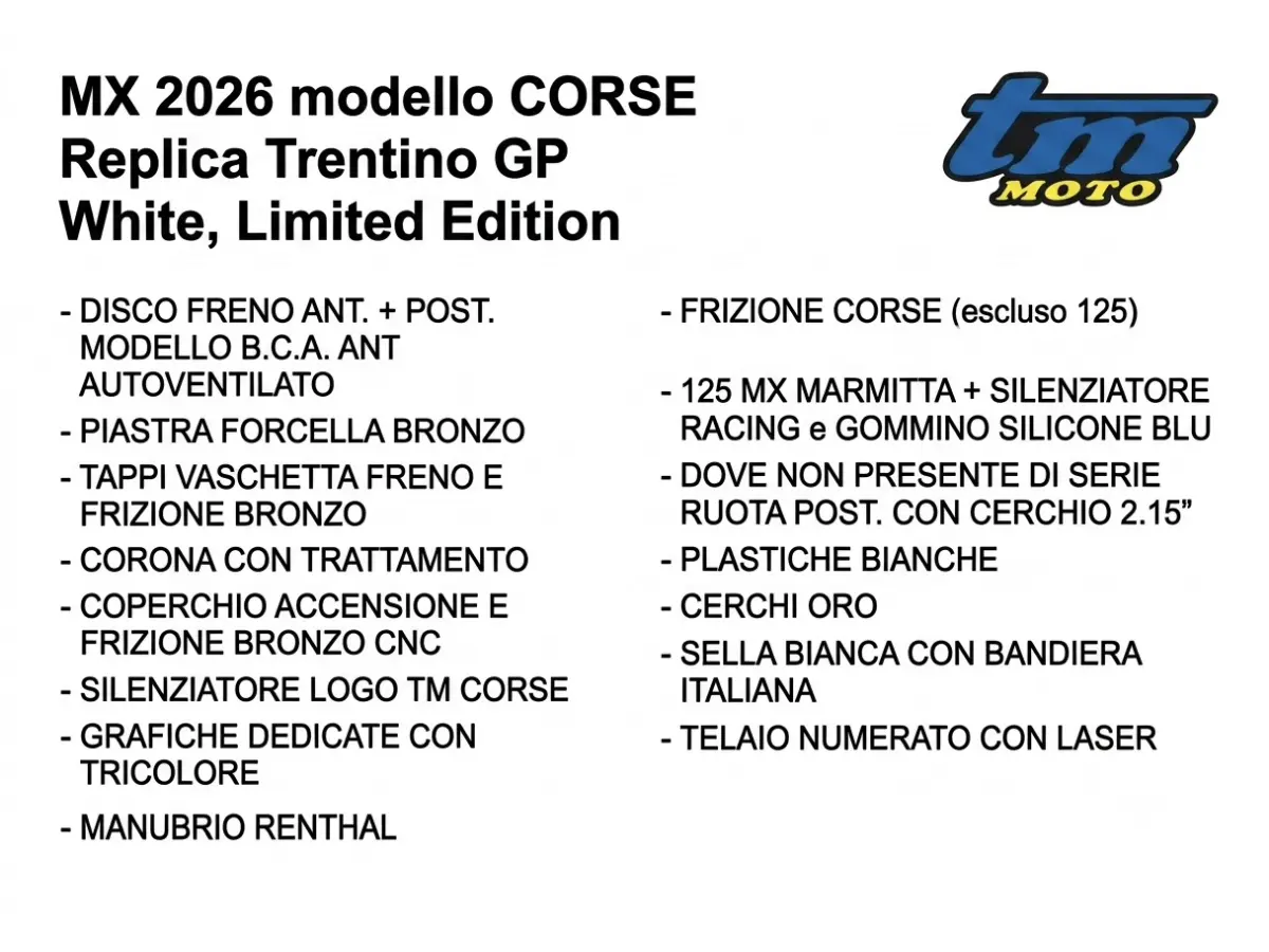 2T 125 MX ES MY26 - LIMITED EDITION - Versione TM CORSE Replica Trentino GP White  (Gli optional della moto non sono acquistabili singolarmente)